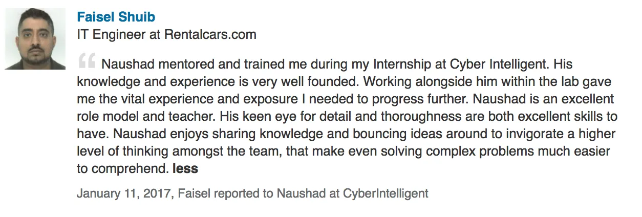 Screenshot of the original LinkedIn recommendation
                    from Faisel Shuib
