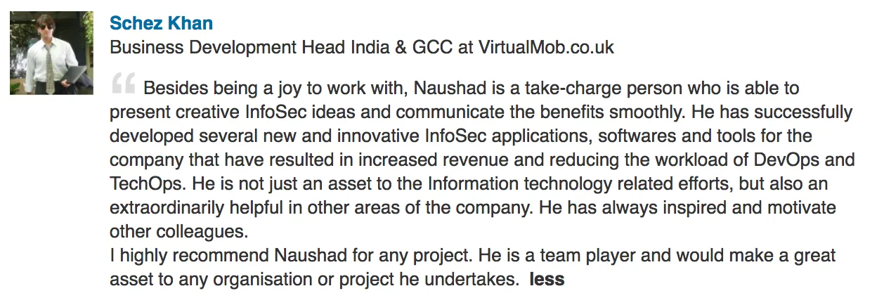 Screenshot of the original LinkedIn recommendation
                    from Schez Khan